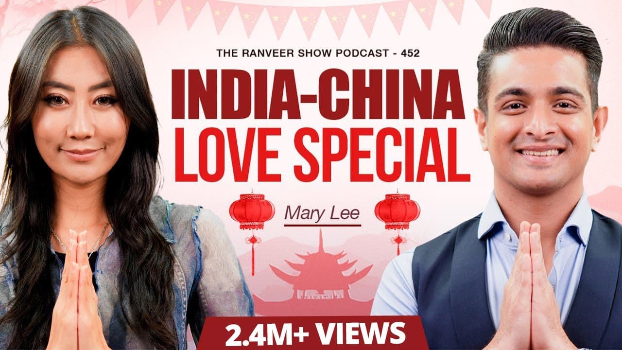 The Ranveer Show India-China episode with Mary Lee, produced for BeerBiceps